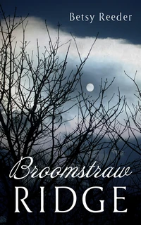 Cover of Broomstraw Ridge