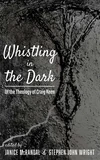 Cover of Whistling in the Dark