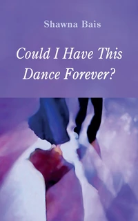 Cover of Could I Have This Dance Forever?