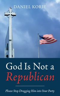 Cover of God Is Not a Republican