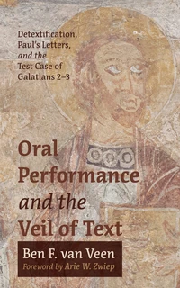 Cover of Oral Performance and the Veil of Text