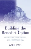 Cover of Building the Benedict Option