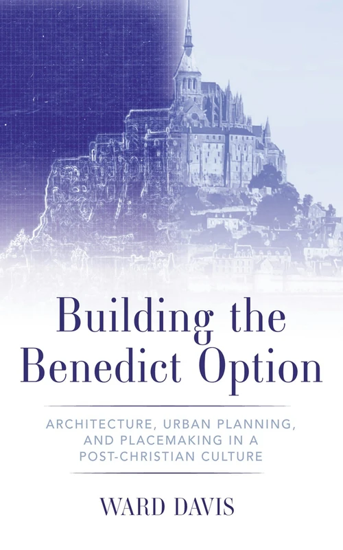 Cover of Building the Benedict Option
