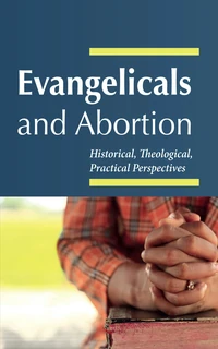 Cover of Evangelicals and Abortion