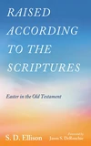Cover of Raised according to the Scriptures