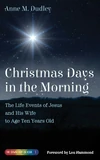 Cover of Christmas Days in the Morning