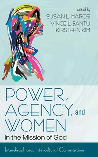 Cover of Power, Agency, and Women in the Mission of God
