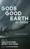 Cover of God’s Good Earth in Crisis