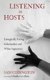 Cover of Listening as Hosts