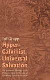 Cover of Hyper-Calvinist Universal Salvation