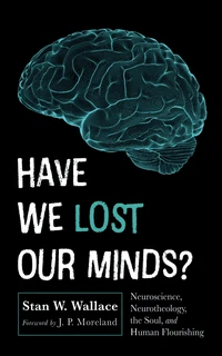 Cover of Have We Lost Our Minds?