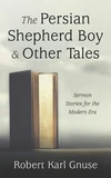 Cover of The Persian Shepherd Boy and Other Tales