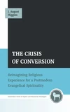 Cover of The Crisis of Conversion
