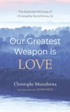 Cover of Our Greatest Weapon Is Love