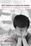 Cover of Why Should a Child Be Born?