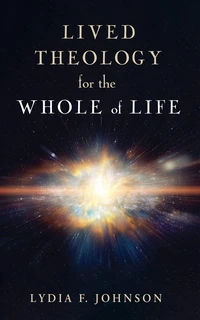 Cover of Lived Theology for the Whole of Life