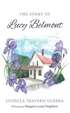 Cover of The Story of Lucy Belmont