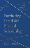 Cover of Furthering Interfaith Biblical Scholarship