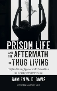 Cover of Prison Life and the Aftermath of Thug Living