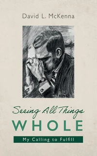 Cover of Seeing All Things Whole