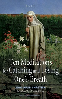 Cover of Ten Meditations for Catching and Losing One’s Breath