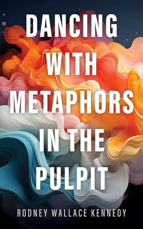Cover of Dancing with Metaphors in the Pulpit