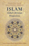 Cover of Islam: Global Christian Perspectives