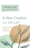 Cover of A New Creation in Christ
