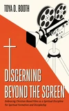Cover of Discerning Beyond the Screen