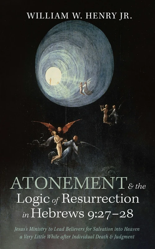 Cover of Atonement and the Logic of Resurrection in Hebrews 9:27–28