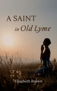 Cover of A Saint in Old Lyme
