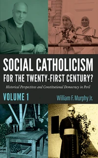 Cover of Social Catholicism for the Twenty-First Century?—Volume 1