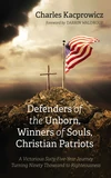 Cover of Defenders of the Unborn, Winners of Souls, Christian Patriots