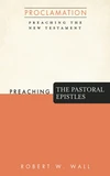 Cover of Preaching the Pastoral Epistles
