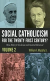 Cover of Social Catholicism for the Twenty-first Century?—Volume 2