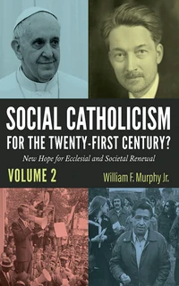 Cover of Social Catholicism for the Twenty-first Century?—Volume 2