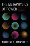 Cover of The Metaphysics of Power