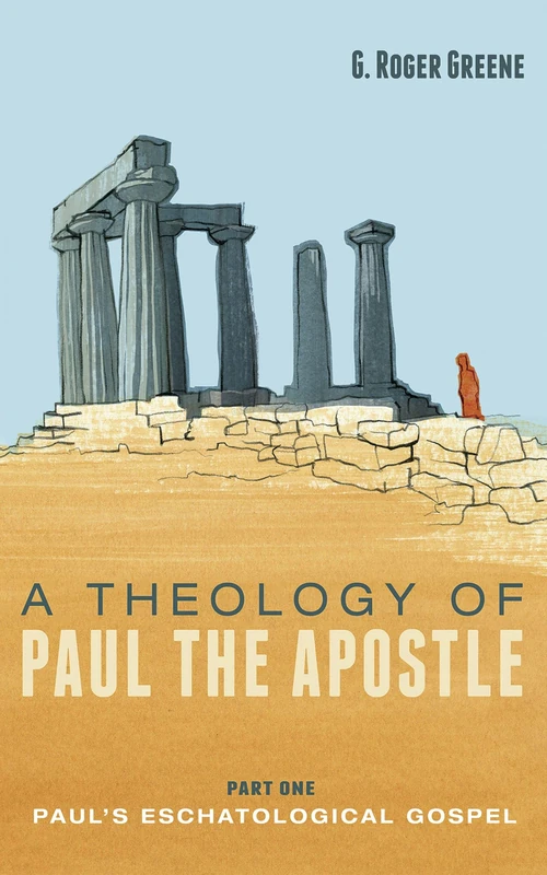 Cover of A Theology of Paul the Apostle, Part One
