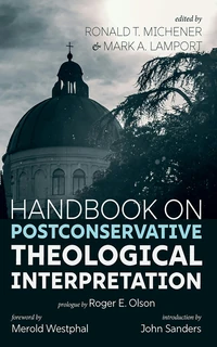 Cover of Handbook on Postconservative Theological Interpretation