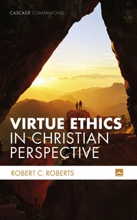 Cover of Virtue Ethics in Christian Perspective
