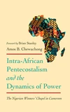 Cover of Intra-African Pentecostalism and the Dynamics of Power