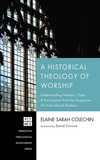Cover of A Historical Theology of Worship