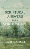 Cover of Scriptural Answers for a Spiritual Life