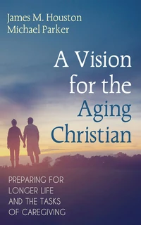Cover of A Vision for the Aging Christian