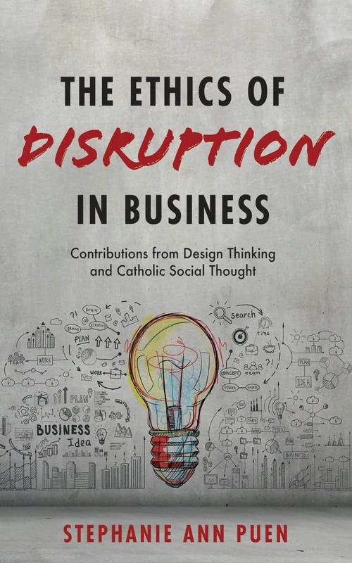 Cover of The Ethics of Disruption in Business