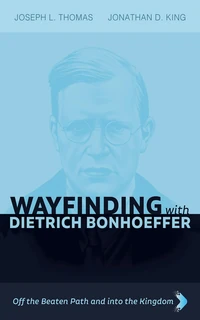 Cover of Wayfinding with Dietrich Bonhoeffer