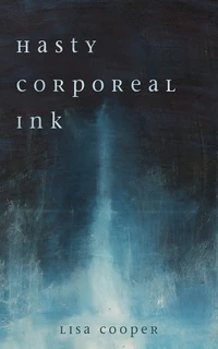 Cover of Hasty Corporeal Ink