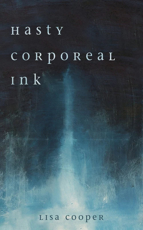 Cover of Hasty Corporeal Ink