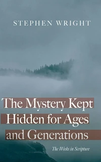 Cover of The Mystery Kept Hidden for Ages and Generations