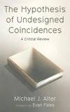 Cover of The Hypothesis of Undesigned Coincidences